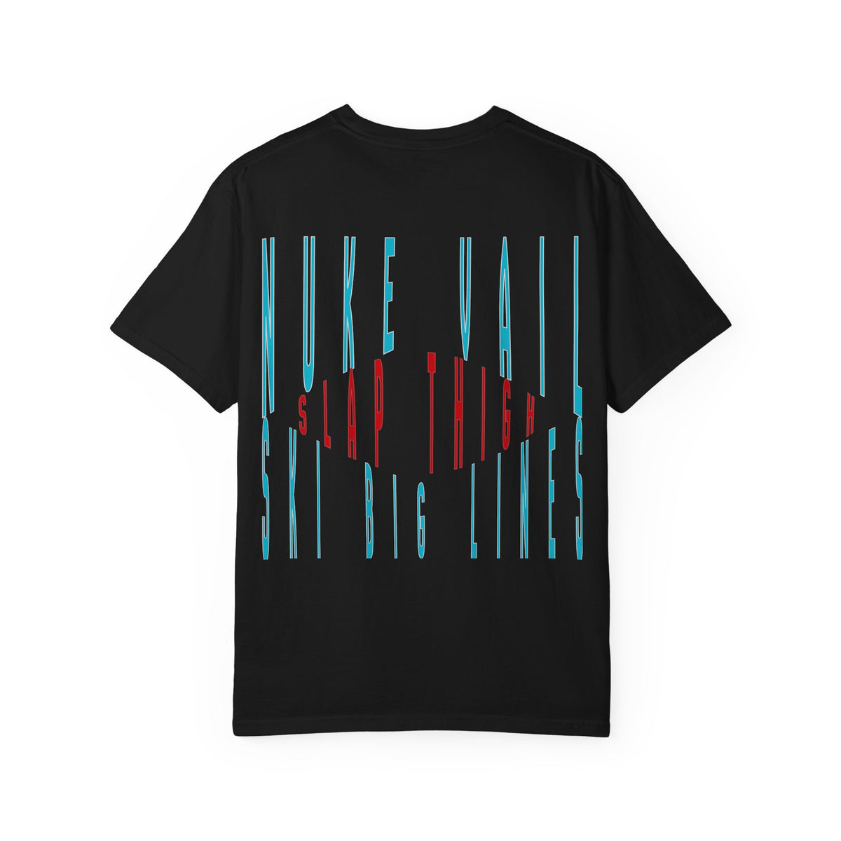 NUKE VAIL, SLAP THIGH, SKI BIG LINES T-SHIRT
